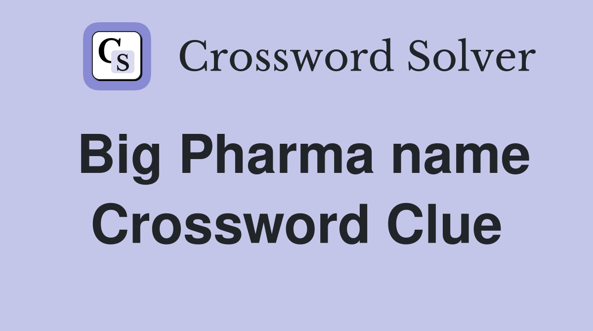 Big Pharma name Crossword Clue