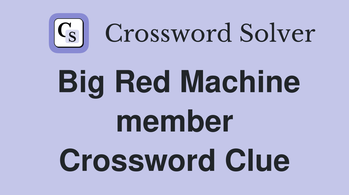 Big Red Machine member Crossword Clue