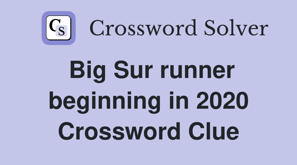 Big Sur runner beginning in 2020 Crossword Clue