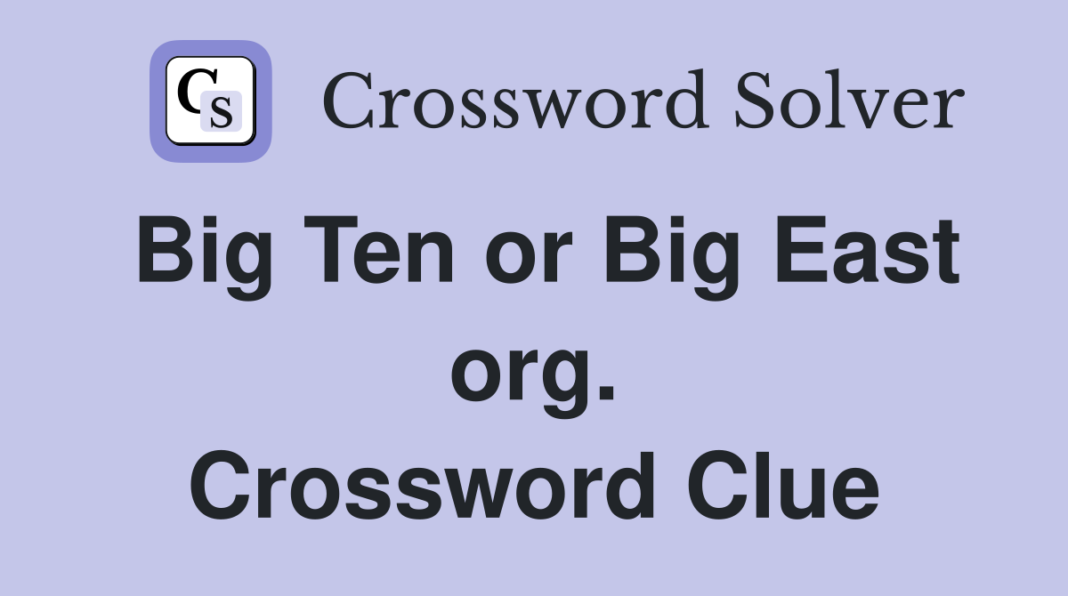Big Ten or Big East org. Crossword Clue