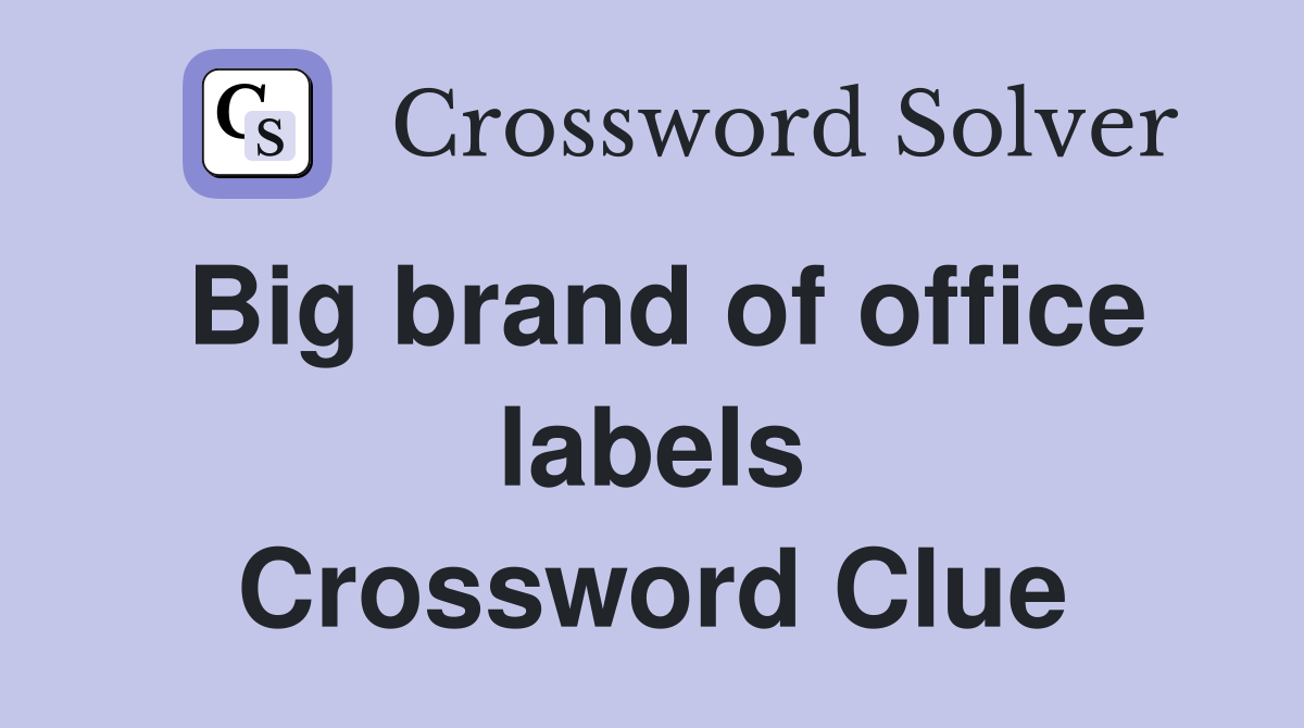 Big brand of office labels Crossword Clue