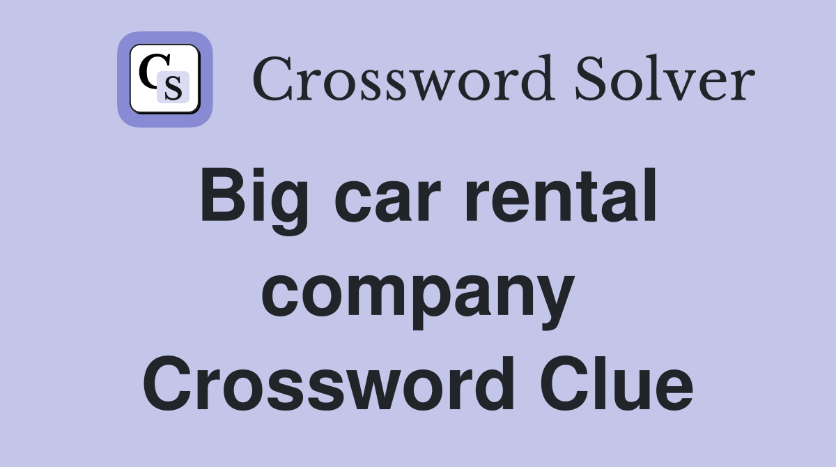 Big car rental company Crossword Clue
