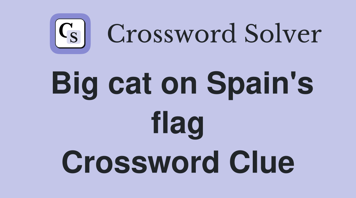 Big cat on Spain's flag Crossword Clue