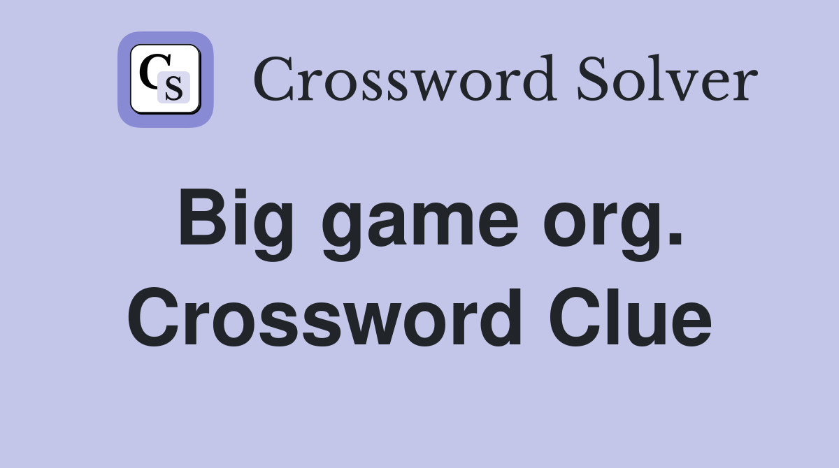 Big game org. Crossword Clue