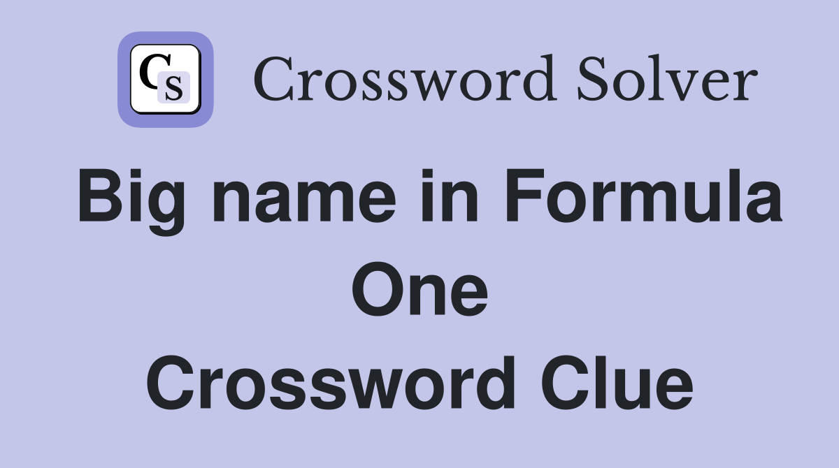 Big name in Formula One Crossword Clue