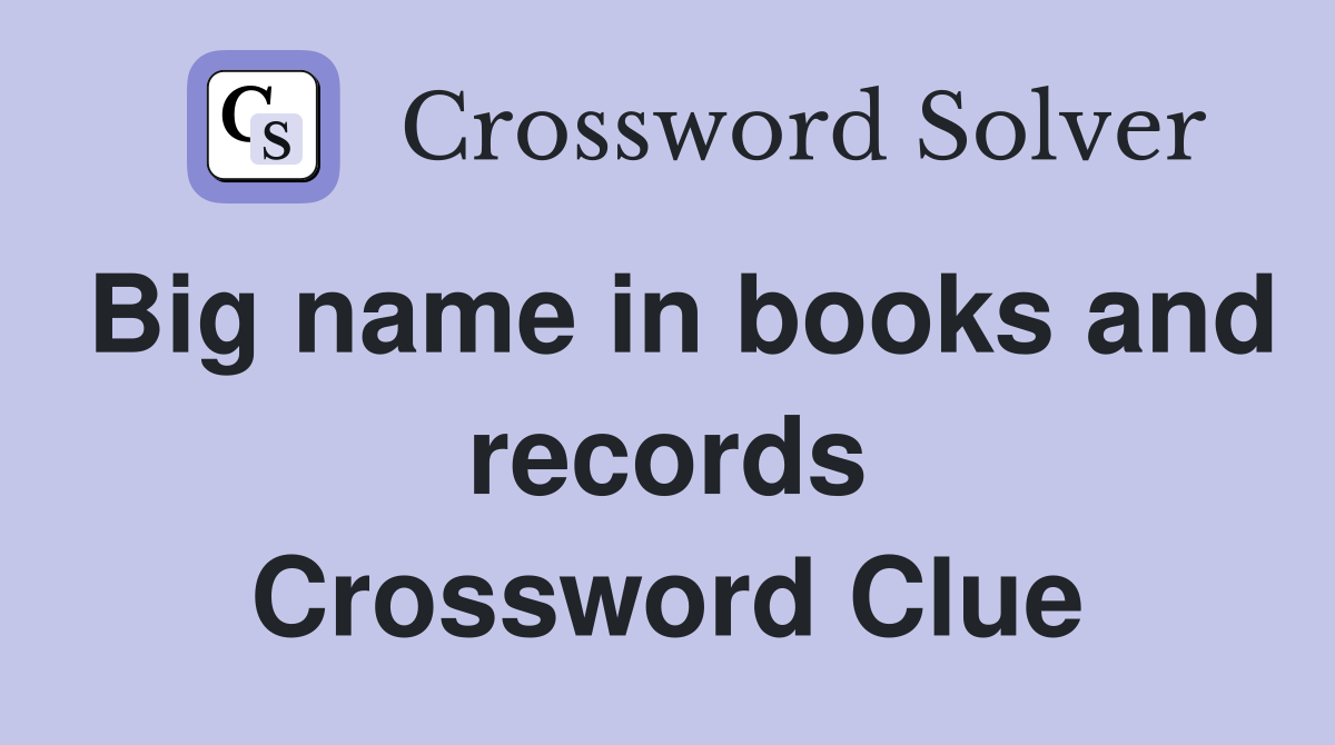 Big name in books and records Crossword Clue