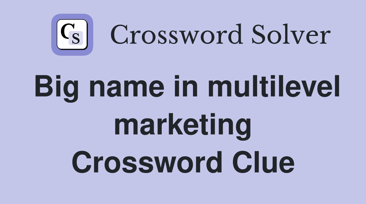 Big name in multilevel marketing Crossword Clue