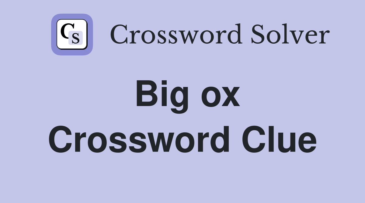Big ox Crossword Clue