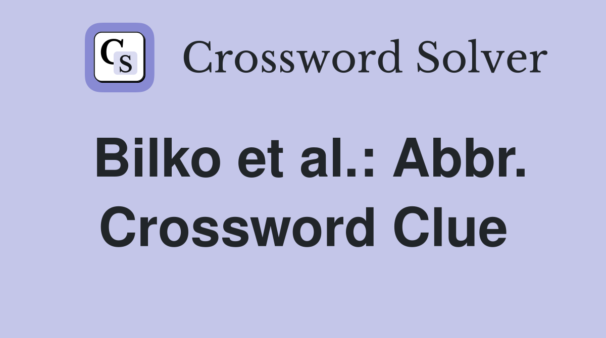 Bilko et al.: Abbr. Crossword Clue