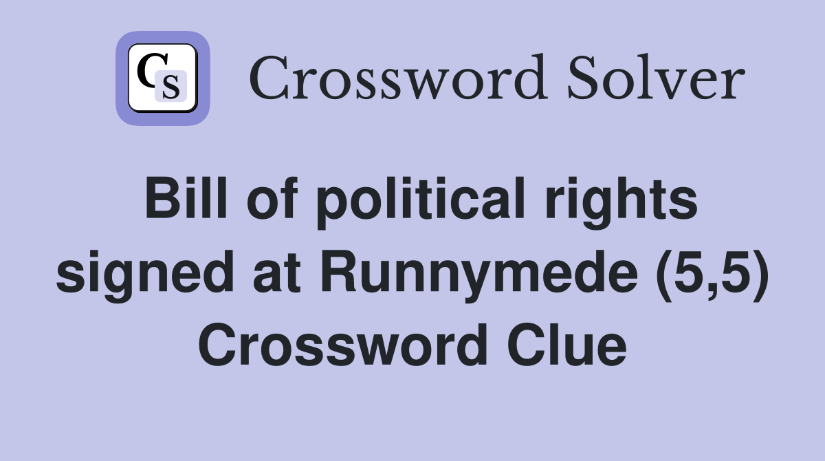 Bill of political rights signed at Runnymede (5,5) Crossword Clue