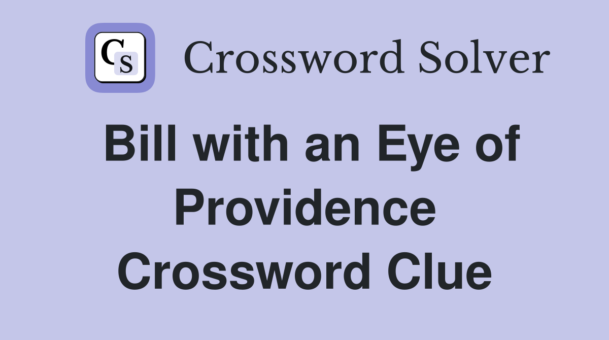 Bill with an Eye of Providence Crossword Clue