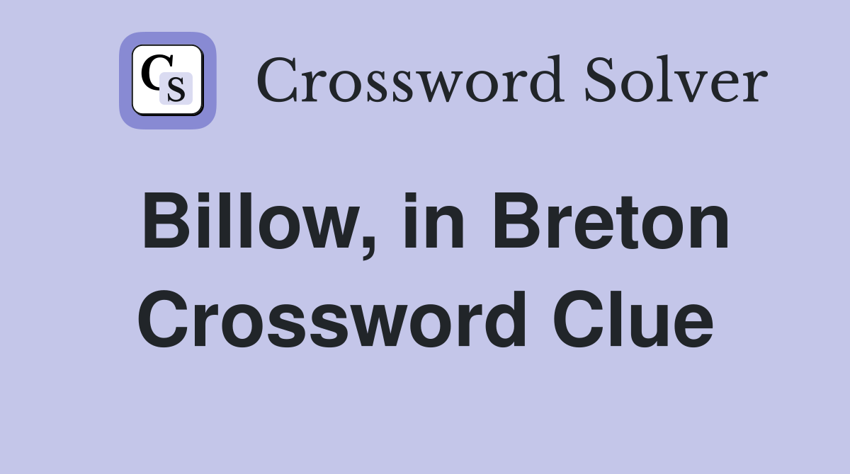 Billow, in Breton Crossword Clue
