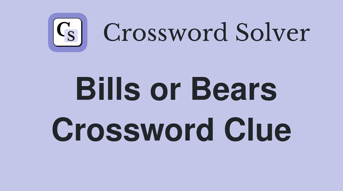 Bills or Bears Crossword Clue