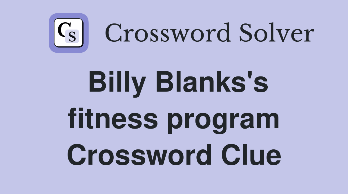 Billy Blanks's fitness program Crossword Clue