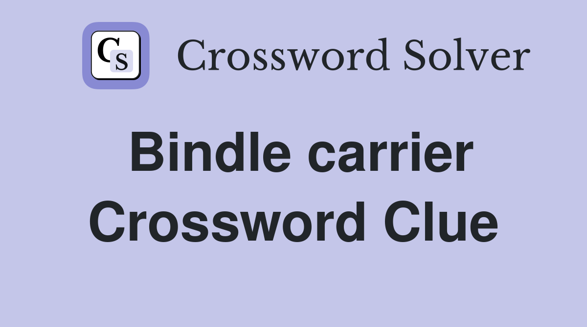 Bindle carrier Crossword Clue