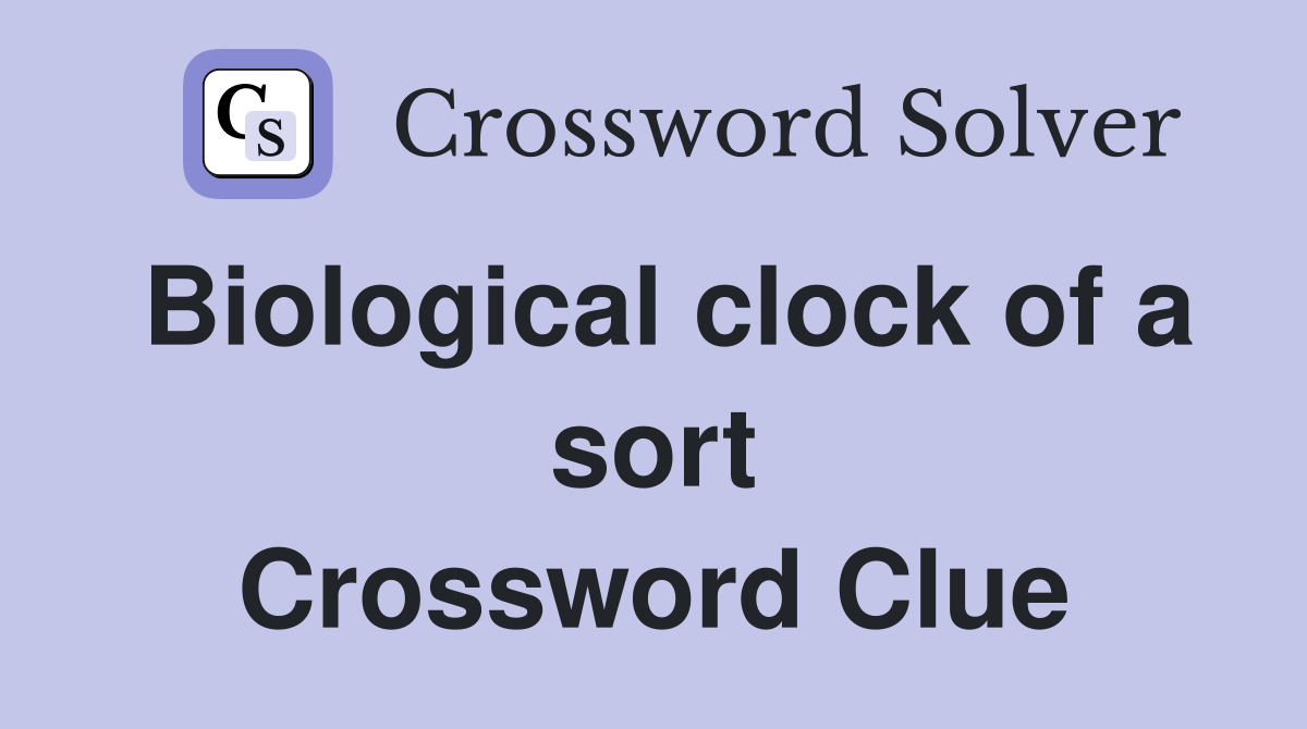 Biological clock of a sort Crossword Clue