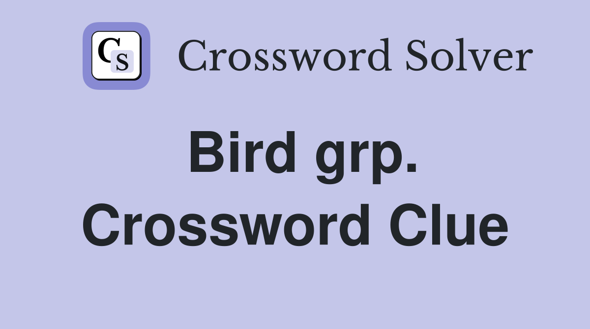 Bird grp. Crossword Clue