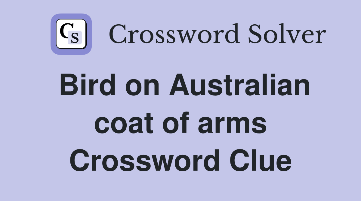 Bird on Australian coat of arms Crossword Clue