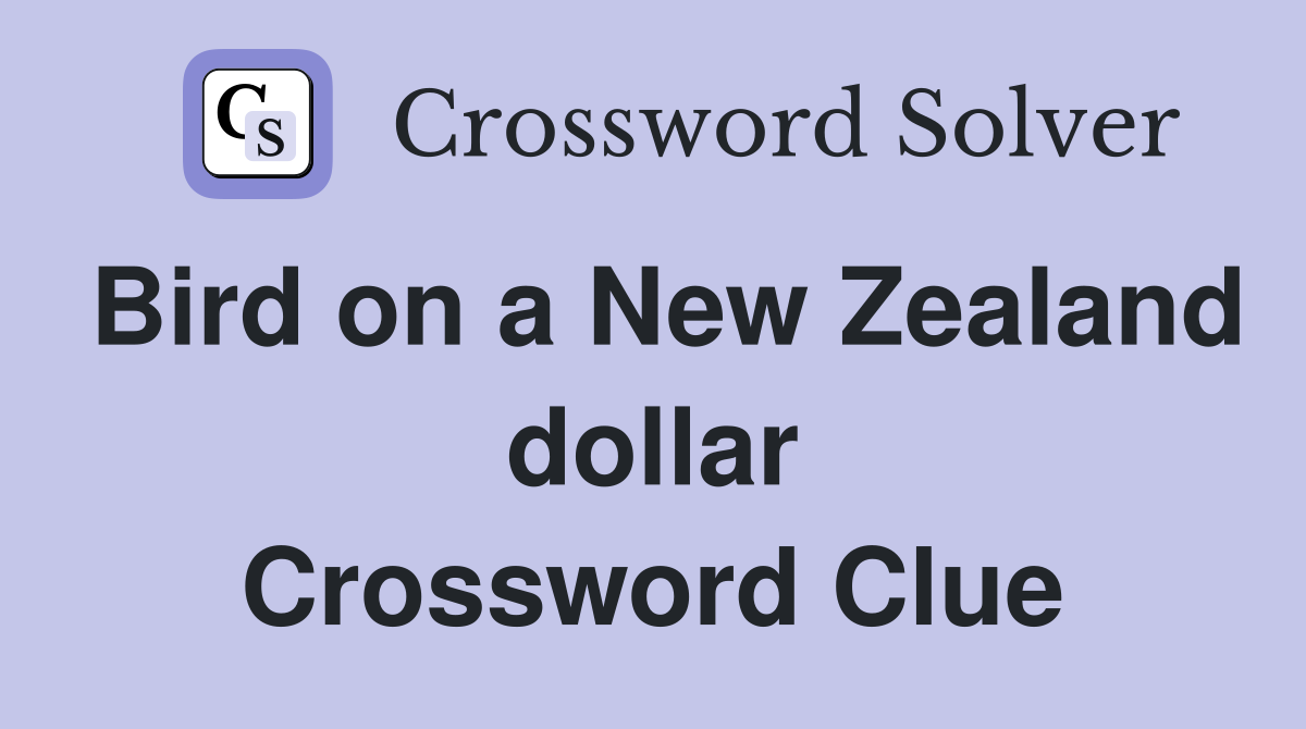 Bird on a New Zealand dollar Crossword Clue