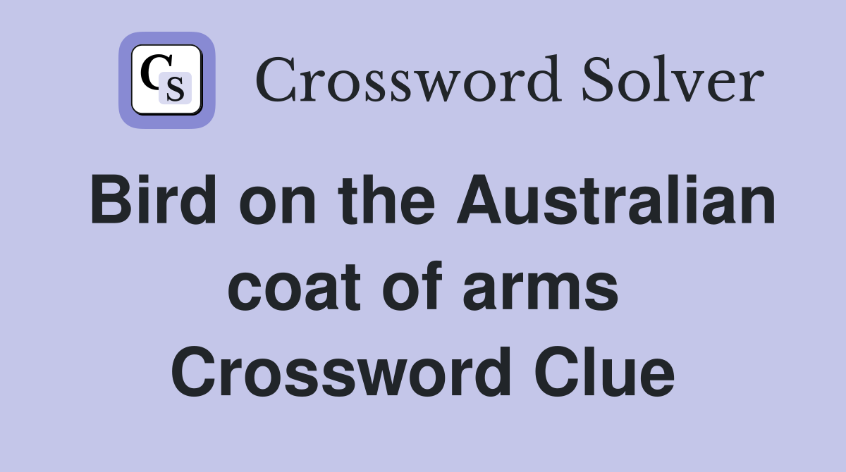 Bird on the Australian coat of arms Crossword Clue