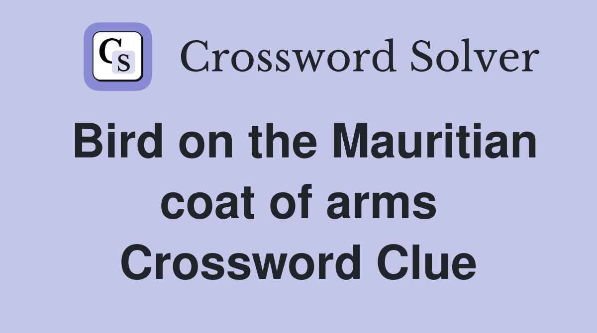 Bird on the Mauritian coat of arms Crossword Clue