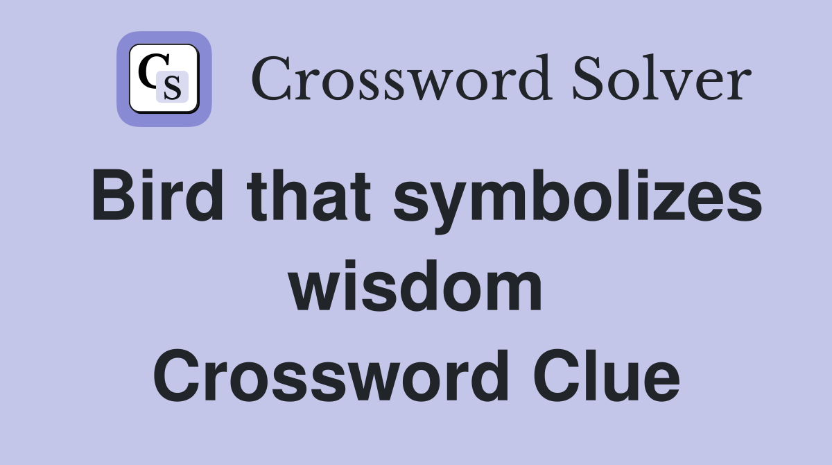Bird that symbolizes wisdom Crossword Clue