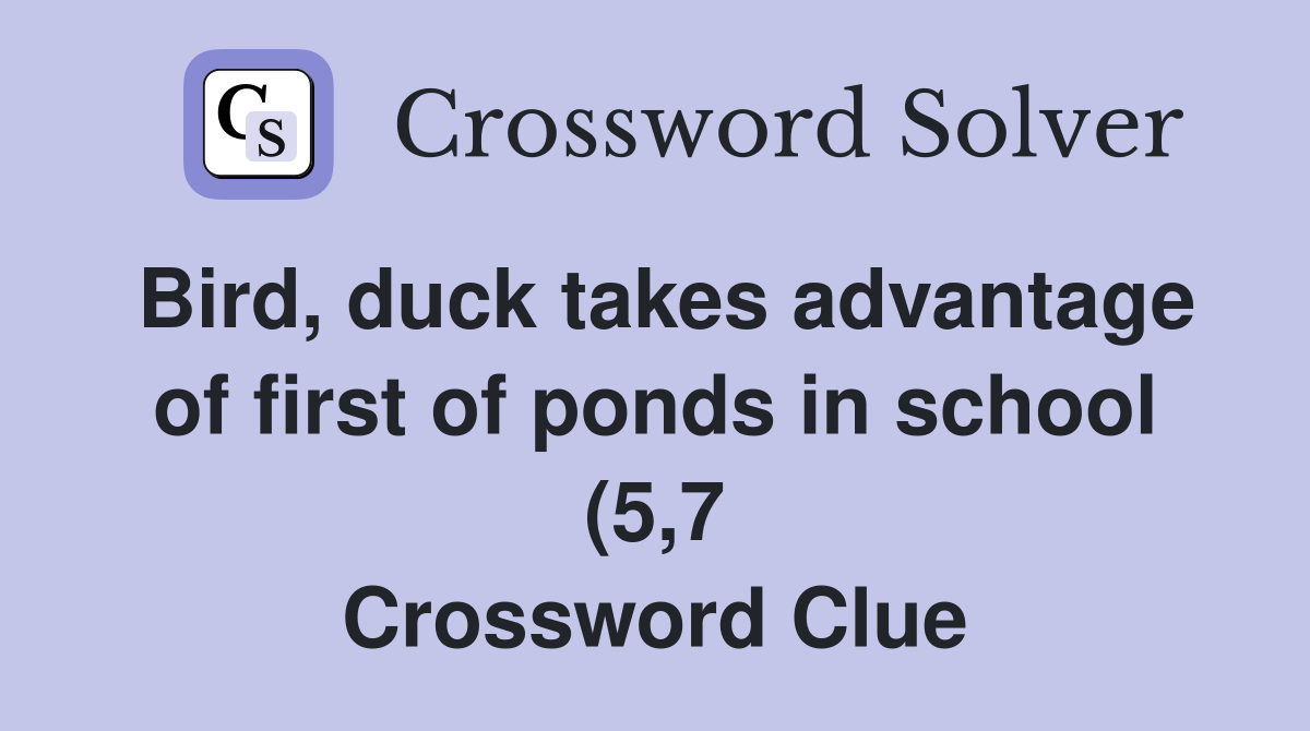 Bird duck takes advantage of first of ponds in school (5 7 Bird duck takes advantage of first of ponds in school (5 7
