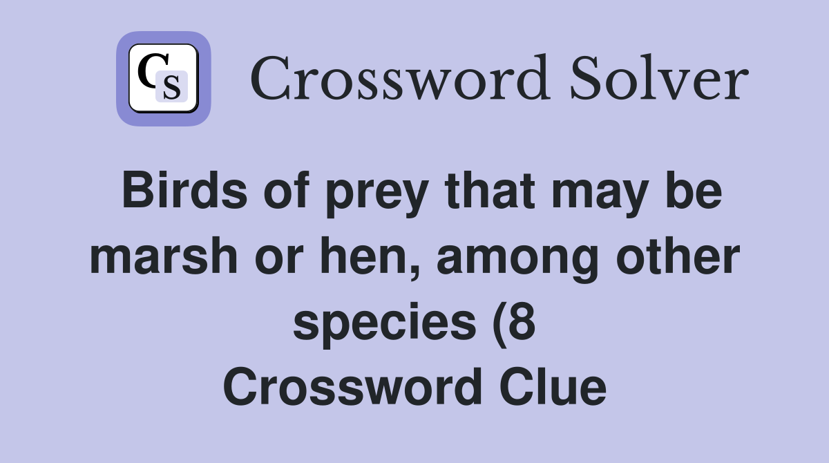 Birds of prey that may be marsh or hen among other species (8 Birds of prey that may be marsh or hen among other species (8