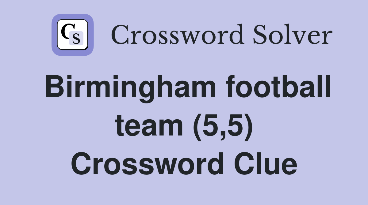 Birmingham football team (5,5) Crossword Clue