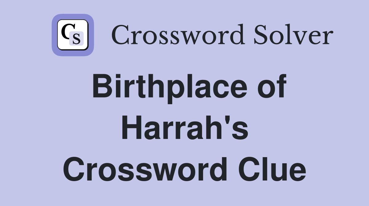 Birthplace of Harrah's Crossword Clue