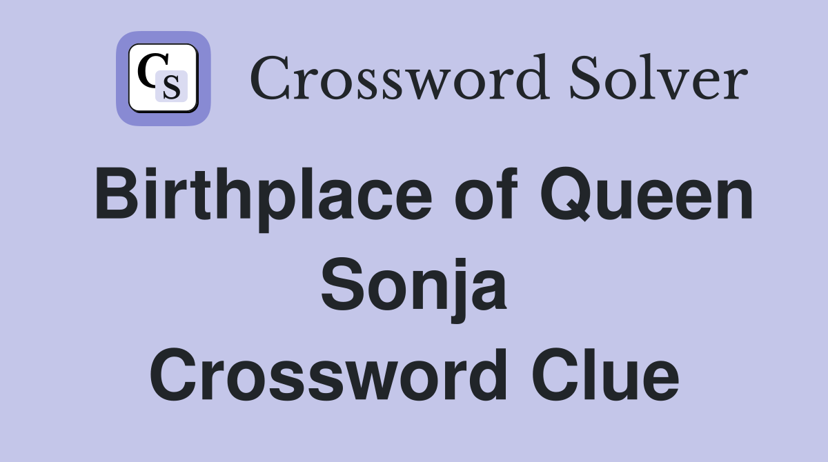 Birthplace of Queen Sonja Crossword Clue