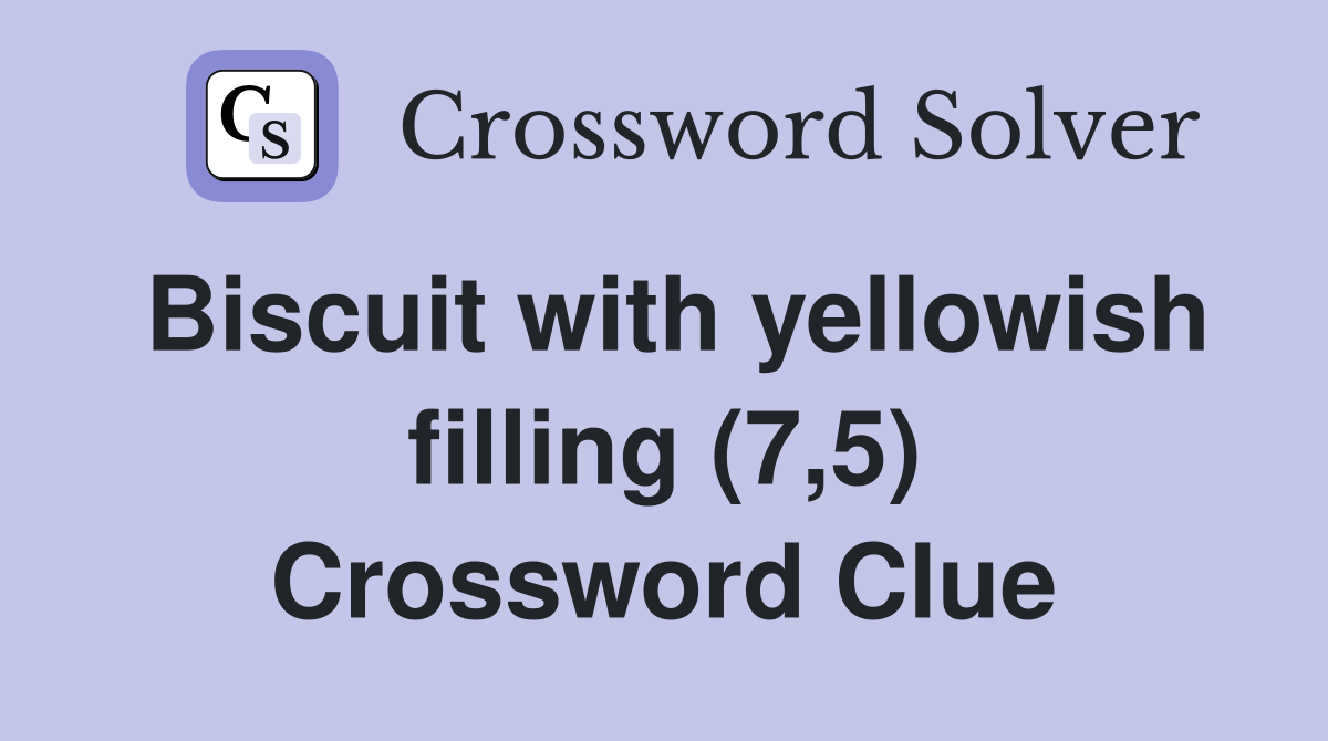 Biscuit with yellowish filling (7,5) Crossword Clue