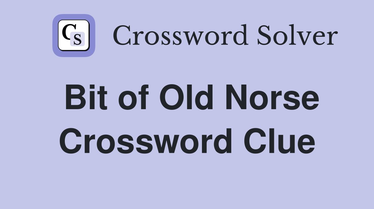 Bit of Old Norse Crossword Clue