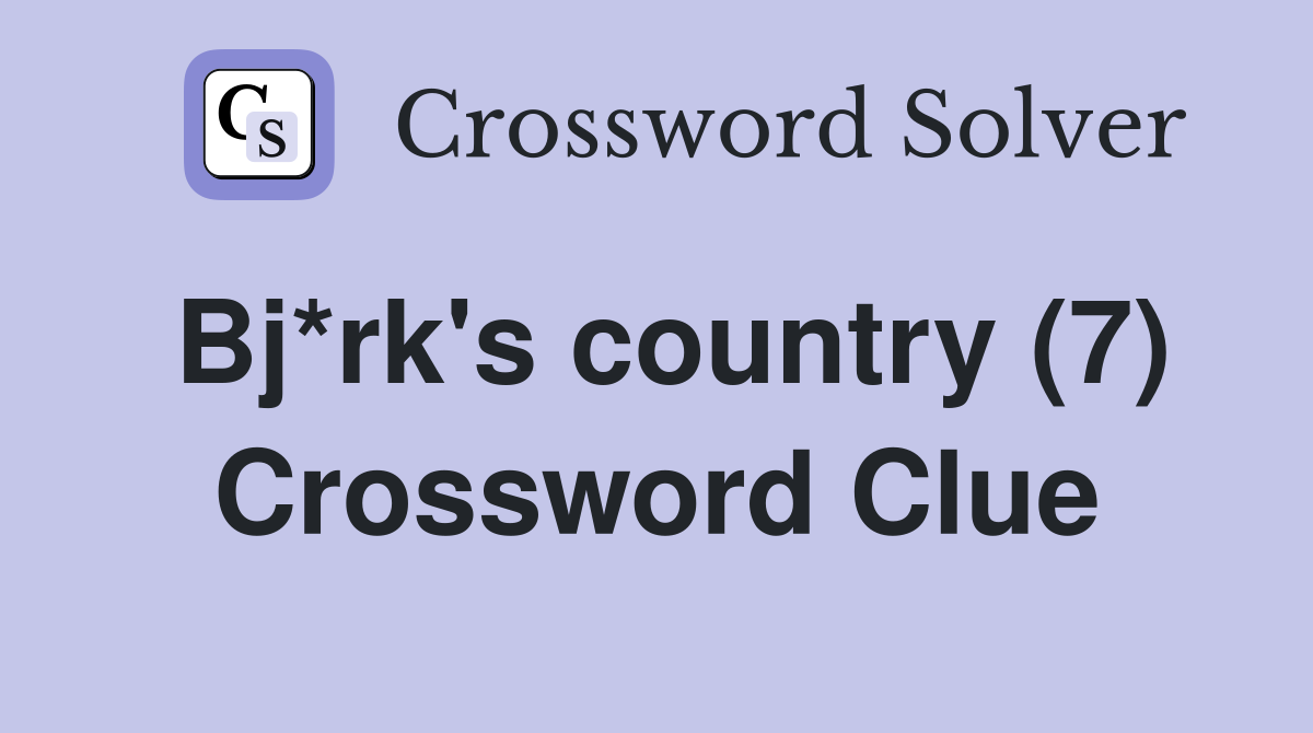 Bj*rk's country (7) Crossword Clue