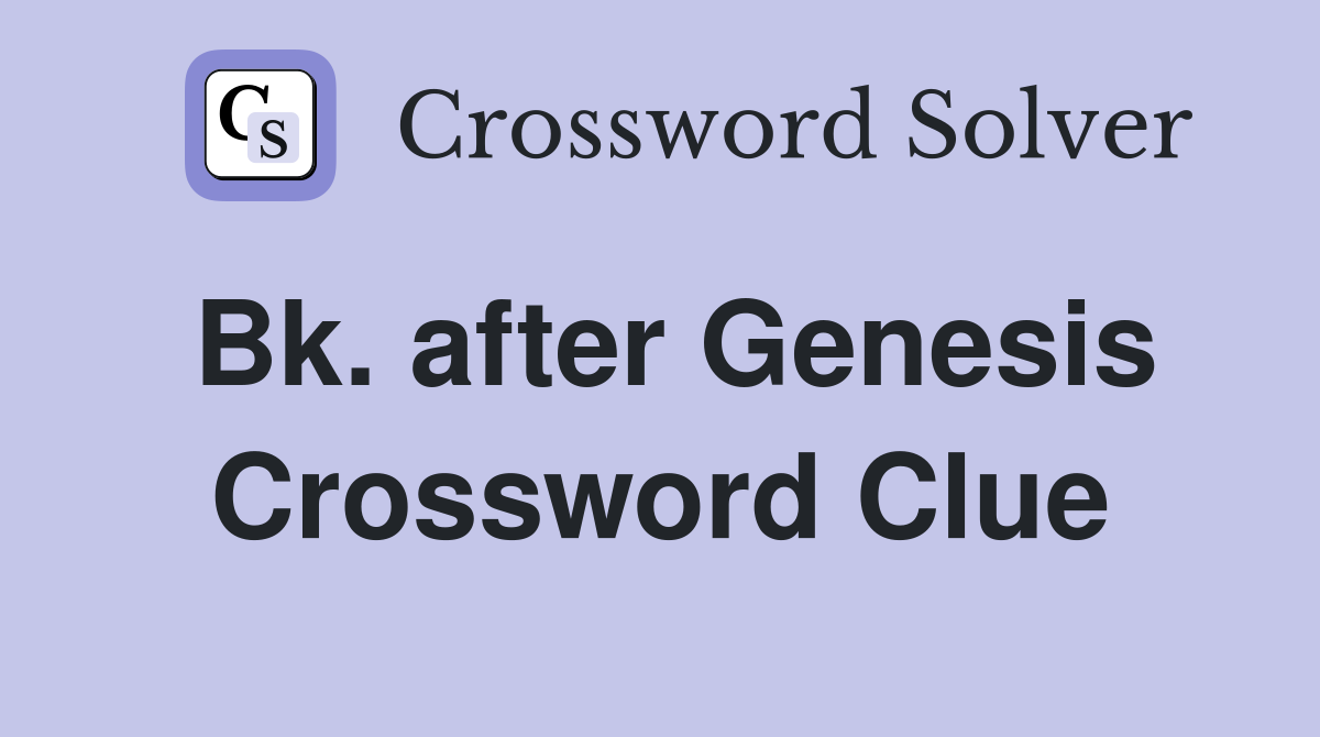 Bk. after Genesis Crossword Clue