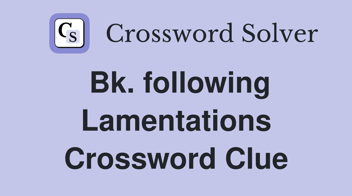 Bk. following Lamentations Crossword Clue