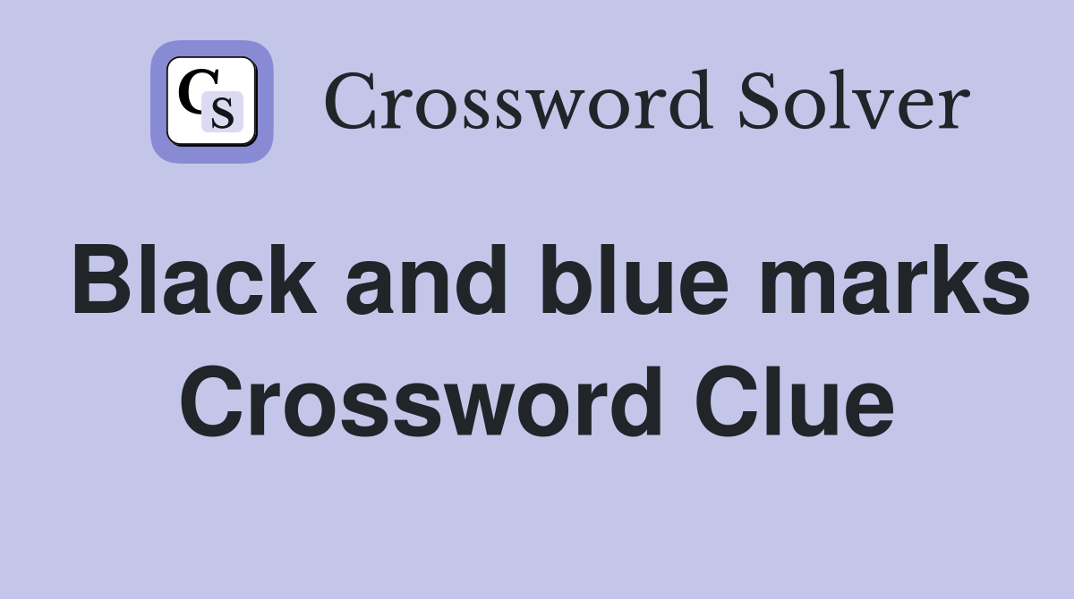 Black and blue marks Crossword Clue