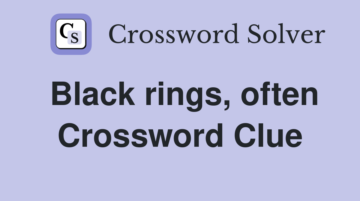 Black rings, often Crossword Clue