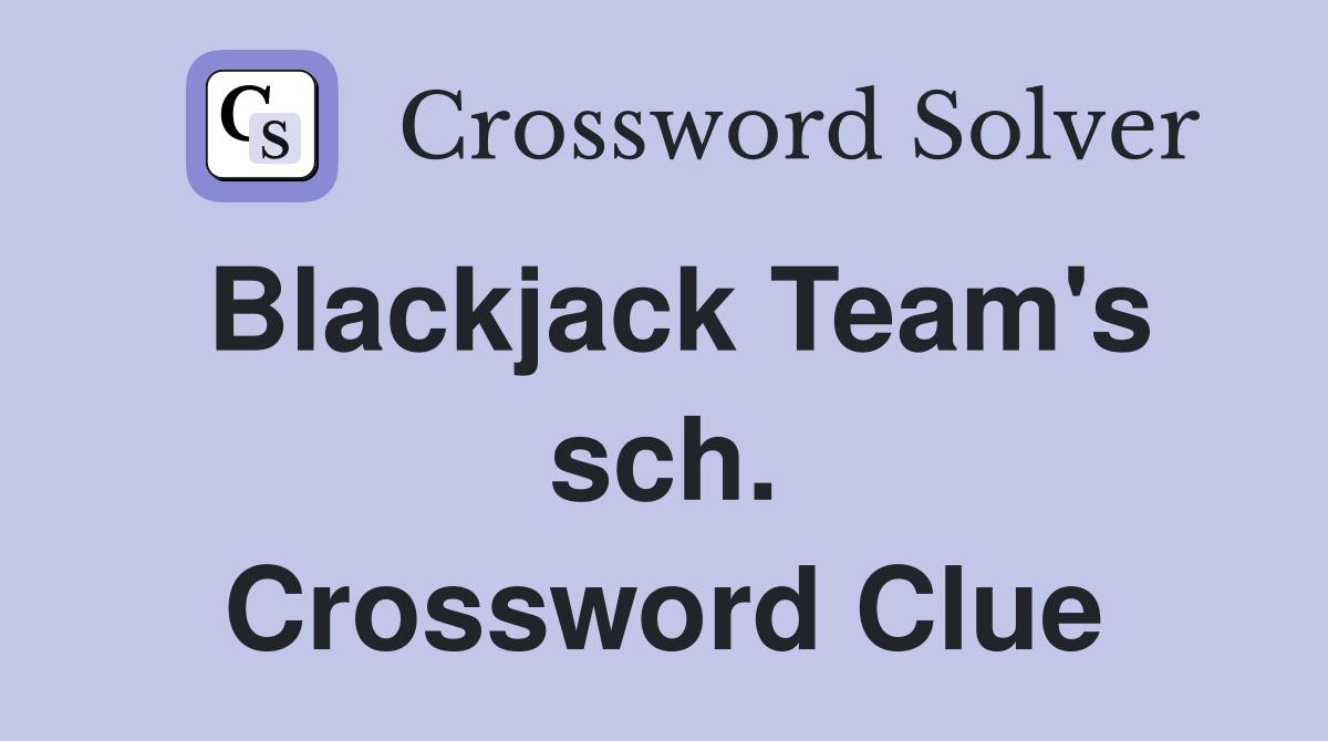 Blackjack Team's sch. Crossword Clue