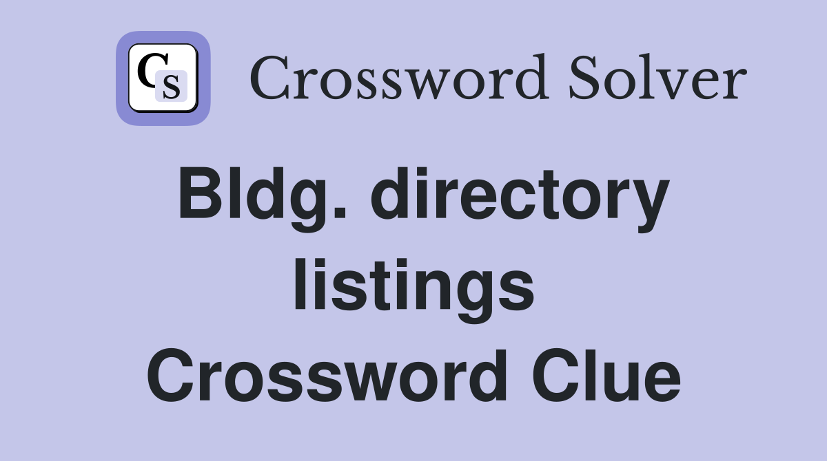 Bldg. directory listings Crossword Clue