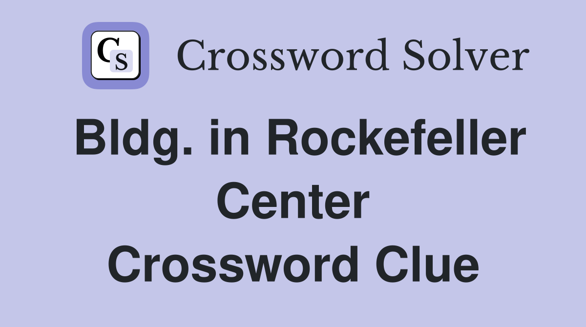 Bldg. in Rockefeller Center Crossword Clue