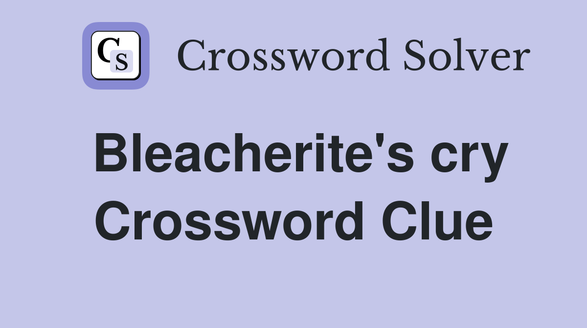 Bleacherite's cry Crossword Clue