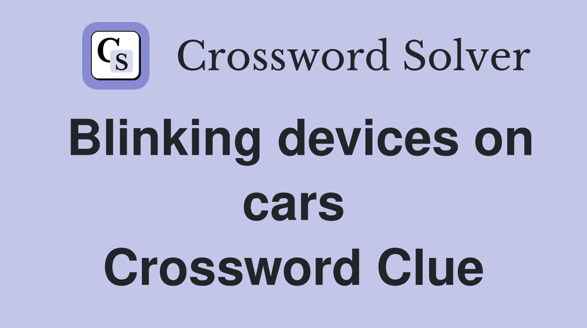 Blinking devices on cars Crossword Clue