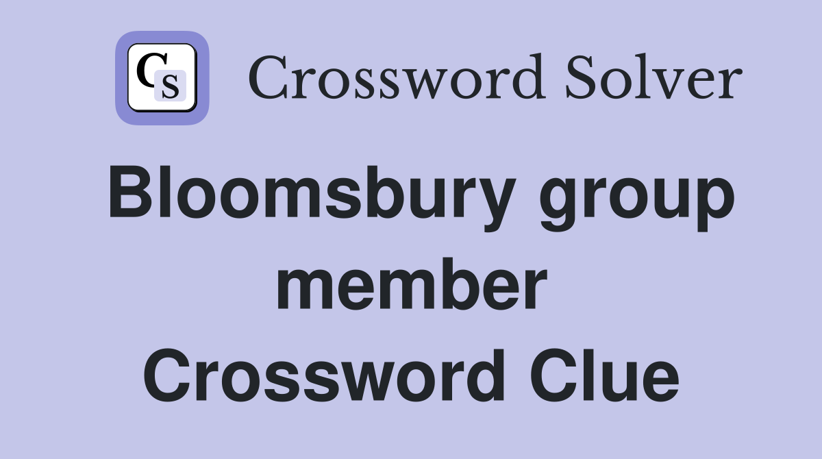 Bloomsbury group member Crossword Clue