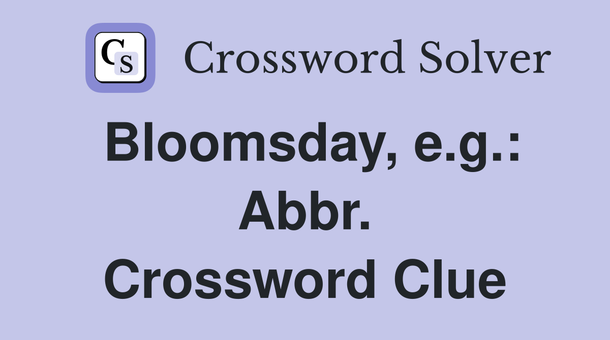 Bloomsday, e.g.: Abbr. Crossword Clue