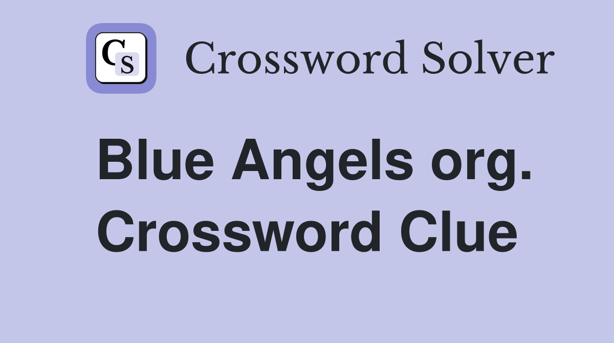 Blue Angels org. Crossword Clue