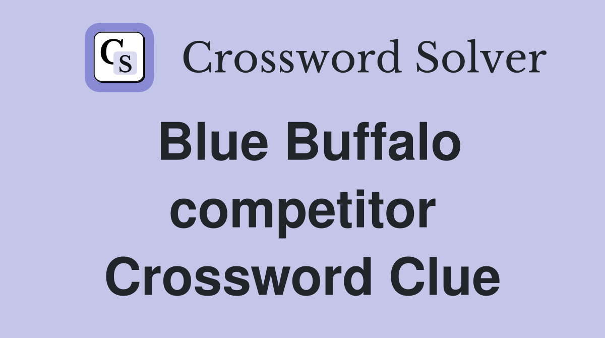 Blue Buffalo competitor Crossword Clue