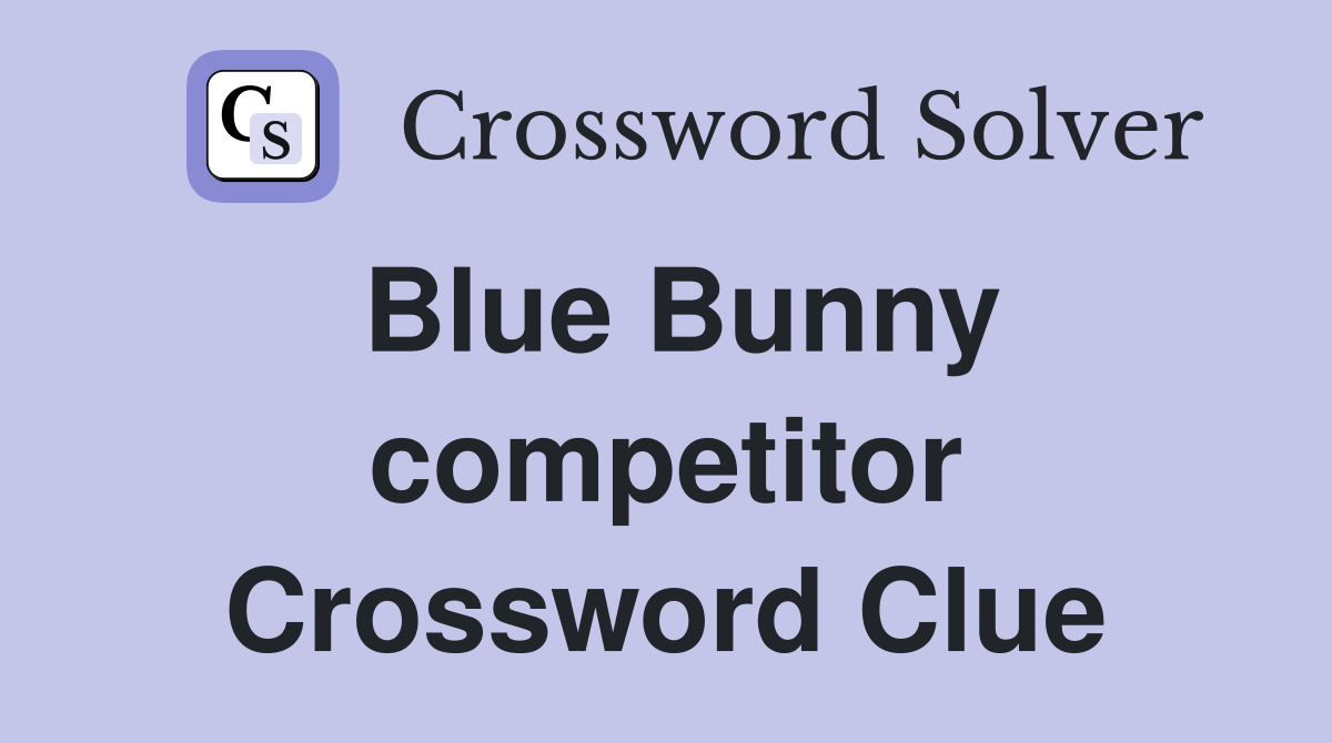 Blue Bunny competitor Crossword Clue