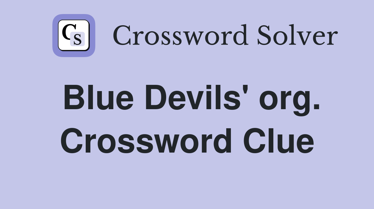 Blue Devils' org. Crossword Clue