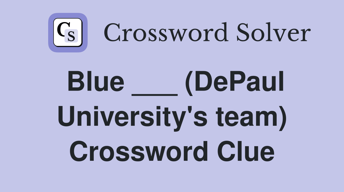 Blue ___ (DePaul University's team) Crossword Clue
